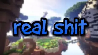 Real Shit - a Minecraft montage