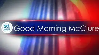 Opening Sequence- Good Morning McClure