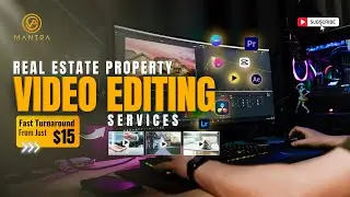 Real Estate Video Editing Services | Fast Turnaround from $15 | VA Mantra