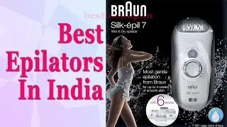 Best Epilators in India 2020 | BestLookup