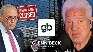 Why Chuck Schumer NEEDS a government shutdown | The Glenn Beck Program | Hour One 9/30/25