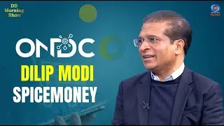 DD Morning Show | ONDC | Dilip Modi | Spicemoney | DD National