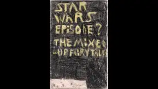 Star Wars: Episode ?: The Mixed-Up Fairytale! | Narrated Unfinished Comic