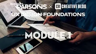 UX Design Module 1: Foundations of UX