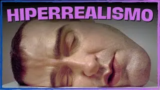 👨&zwj;🎨 &iquest;QU&Eacute; es el HIPERREALISMO?| HISTORIA del HIPERREALISMO y PRINCIPALES OBRAS | ✅ RESUMEN COMPLETO