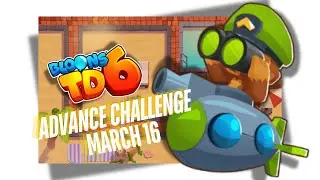 BTD6 Advanced Challenge | GAMERJOSH | March 16, 2025