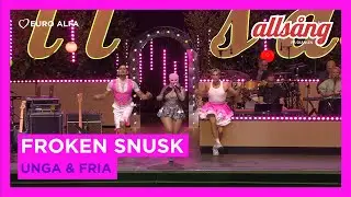 Fröken Snusk - Unga & fria | Live at Allsång på Skansen 2024