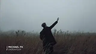Michael FK - Endeavour