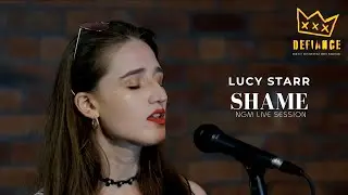 Lucy Starr - Shame | NGM Live Session