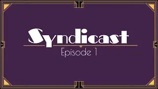 Syndicast Ep. 1 Pilot Episode!! (Mangos Home for Winter)