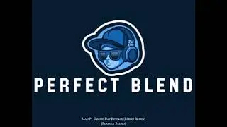 Mau P - Gimme dat Bounce (Blend Remix)