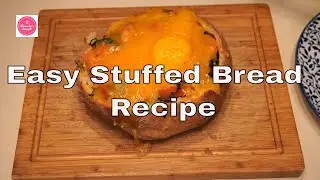 Easy Stuffed Bread Recipe