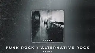 [FREE] Heart | Punk Rock x Alternative Rock x Grunge Type Beat (prod. Erawy)