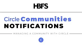 How to change Circle Communities Notifications Settings | Managing a Circle Community Series