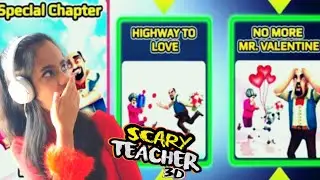 Scary teacher 3d special chapter love struck level 3 and 4| Highway to love  |No more Mr. Valentine