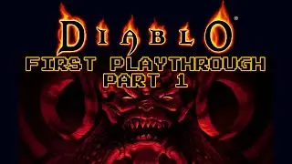 Diablo (First Playthrough) - Part 1: Levels 1-3