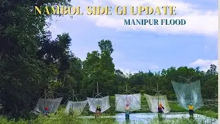 Nambol side update - Manipur Flood