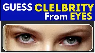 Celebrity Guess Challenge From Eyes