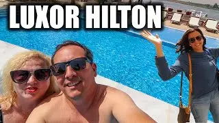 Discover Luxor's Ultimate Oasis: Hilton Luxor Resort & Spa | DOUGandNIKI 🏝🇪🇬