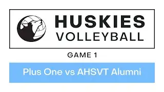 June 30, 2023 - Game 1 (Plus One vs AHSVT Alumni) | Huskies Volleyball