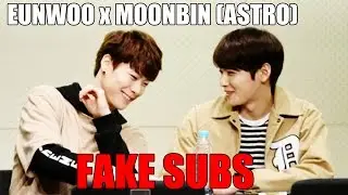 Eunwoo x Moonbin | Fake Subs 2 (Spanish) | ASTRO BinWoo
