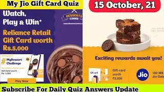My Jio Quiz Answers | Watch Play and Win Gift Card | Dessert Corner Quiz Answer | 15 October, 21