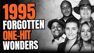 6 Forgotten 1995 One Hit Wonders You Need to Hear