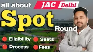 JAC Delhi physical spot round 2025 latest update | eligibility | process | demand draft | #jacspot