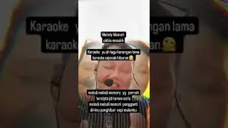 MELODI MEMORY ( OBBIE MESAKH) KARAOKE BY GAMAL SHORTS HIBURAN,LAGU2 LAWAS🫠