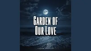 Garden of Our Love