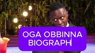 OGA OBBINNA THE MAN BEHIND OBINNA TV: AGE, REAL NAME, EDUCATION, CAREER, AND NET WORTH