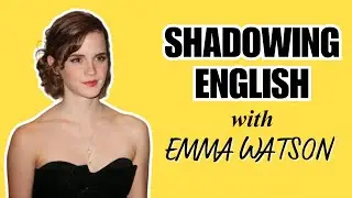 Love Isn't What You Think It Is Emma Watson Says | English Shadowing
