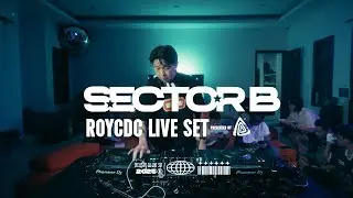 SECTOR B - ROYCDC LIVE SET