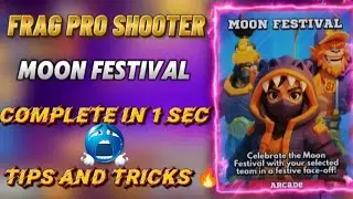 Frag Pro Shooter - Moon Festival Completing Trick Just in 1 sec 🤯🔥