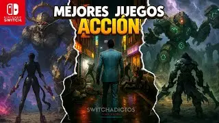 🔥 15 JUEGOS DE ACCI&Oacute;N IMPERDIBLES que DEBES JUGAR en Nintendo Switch 2025