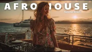 Afro Vibe Summer | The Best and Latest Afrobeat | Deep House Mix Chill Vibes