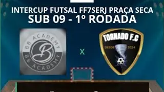 INTERCUP FUTSAL  FF7SERJ - 09/11/2025) -   TORNADO X B8  ACADEMY