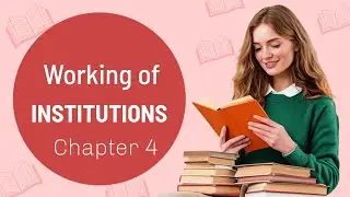 Class 9 Democratic Politics Chapter 4: Working of Institutions | Class 9 Polity | UPSC ZONE 
