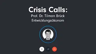 CRISIS CALLS: Versorgungssicherheit in Zeiten von Corona - Prof. Dr. Tilman Br&uuml;ck