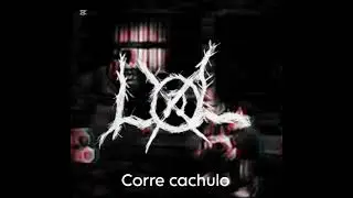 Corre cachulo demo (grind)