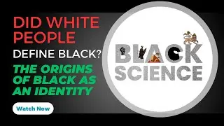 Did White People Define &ldquo;Black&rdquo;? | The Origins of Black Identity