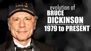 The Evolution of Bruce Dickinson (1979 to present)