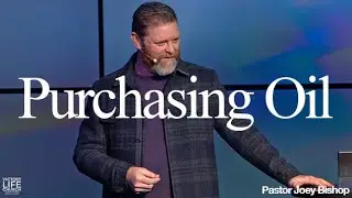 Purchasing Oil | Pastor Joey Bishop