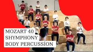 Mozart 40. Shymphony #bodypercussion #percusioncorporal