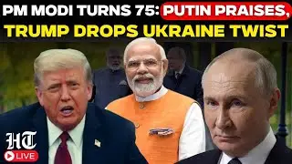 Live: Putin Hails PM Modi&rsquo;s 75th Birthday, Trump Adds Surprise Twist On Ukraine Issue
