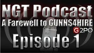 NGT Podcast #1 | A Farewell to Gunns (Announcement)