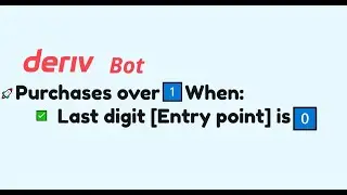 Deriv Over 1 bot | Purchases over 1 when the last digit is 0 {entry point}