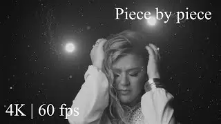 Kelly Clarkson - Piece By Piece ( Official Video 4K | 60 fps )