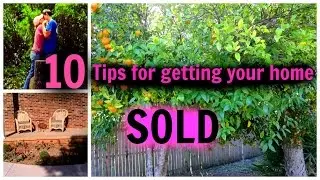 10 TIPS - How to SELL your home FAST - Real Estate TIPS for SELLERS