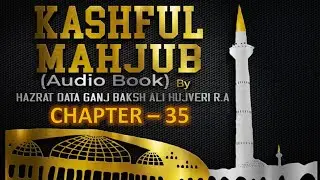 35 Dashwaan Kashf e Hijab Mashaekh Ke Kalam .....barein me | Kashful Mahjoob | Audiobook